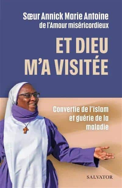ET DIEU M'A VISITEE
